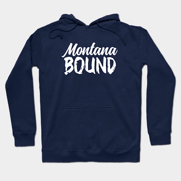 Montana moving gift. Perfect present for mother dad father friend him or her Hoodie by SerenityByAlex